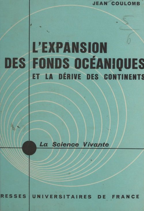 ebook cover of L'expansion des fonds océaniques et la dérive des continents, by Jean Coulomb