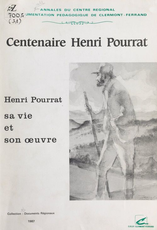 ebook cover of Henri Pourrat : 7 mai 1887-16 juillet 1959, sa vie et son oeuvre, by Roger Gardes