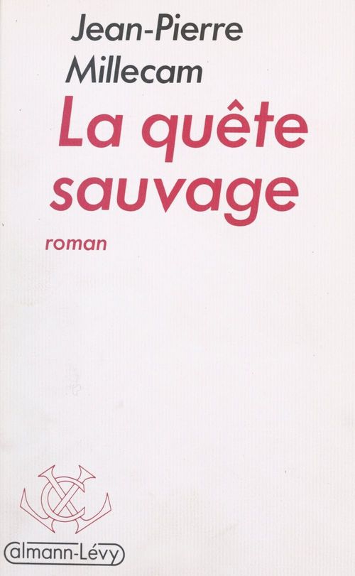 ebook cover of La quête sauvage, by Jean-pierre Millecam