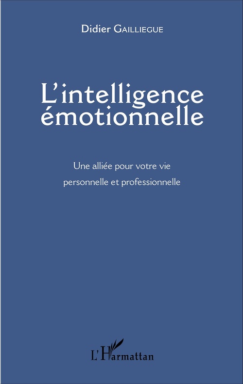 ebook cover of L'intelligence émotionnelle, by Didier Gailliègue