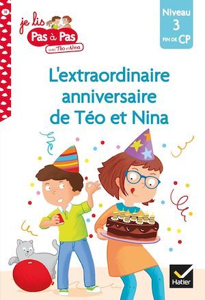 Couverture ebook de Téo et Nina Fin de CP Niveau 3 - L'extraordinaire anniversaire de Téo et Nina, de Isabelle Chavigny, Marie-Hélène Van Tilbeurgh