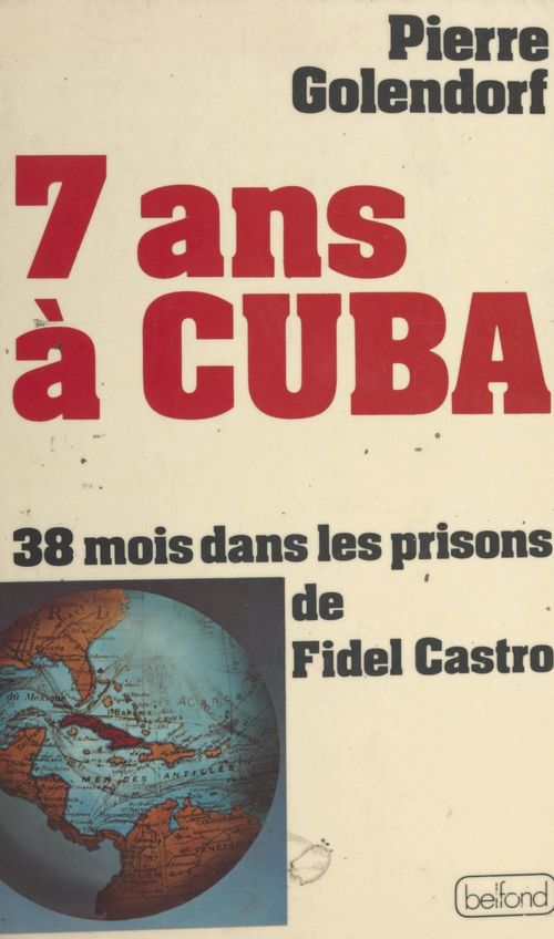 Couverture ebook de 7 ans à Cuba, de Pierre Golendorf