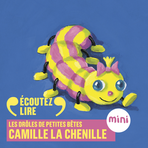 Couverture audiobook de Camille la chenille - Les Drôles de Petites Bêtes, de Antoon Krings