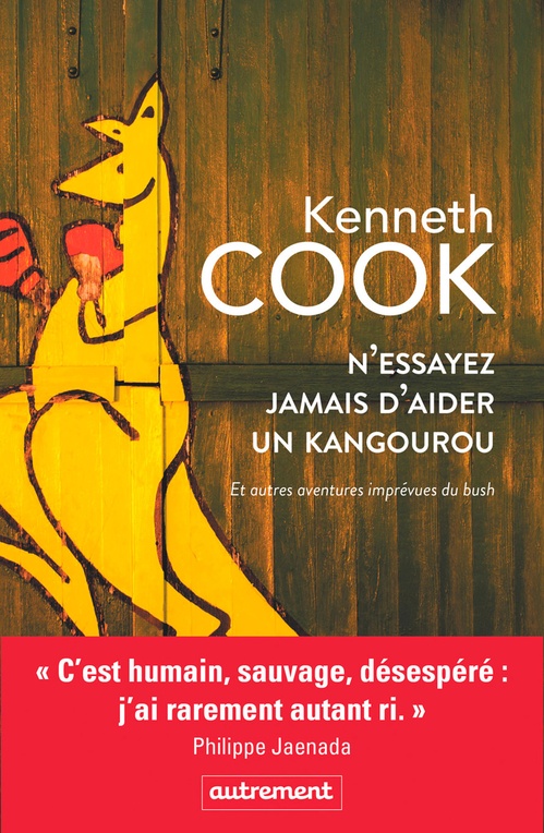 Couverture ebook de N'essayez jamais d'aider un kangourou et autres aventures imprévues du bush, de Kenneth Cook