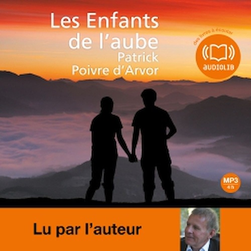 Couverture audiobook de Les enfants de l'aube, de Patrick Poivre d'Arvor