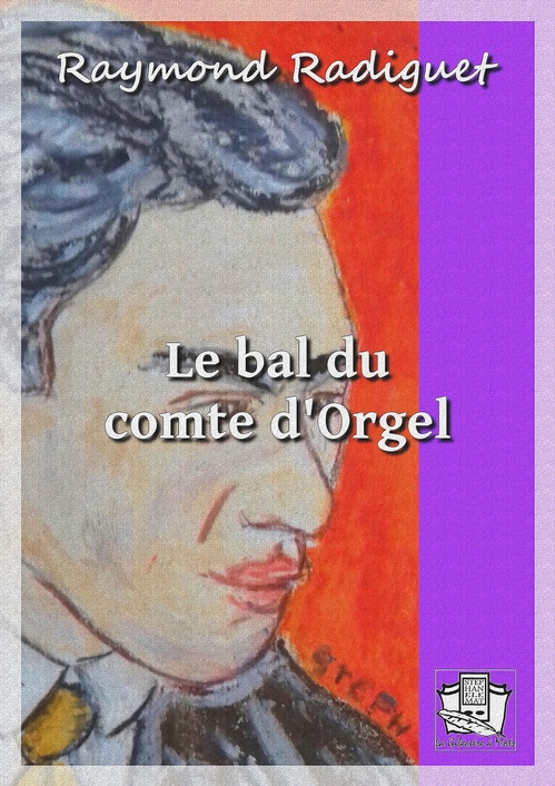 ebook cover of Le bal du comte d'Orgel, by Raymond Radiguet