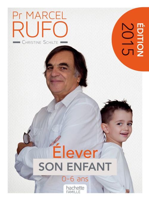ebook cover of Pr Marcel Rufo - Élever son enfant, by Christine Schilte, Marcel Rufo