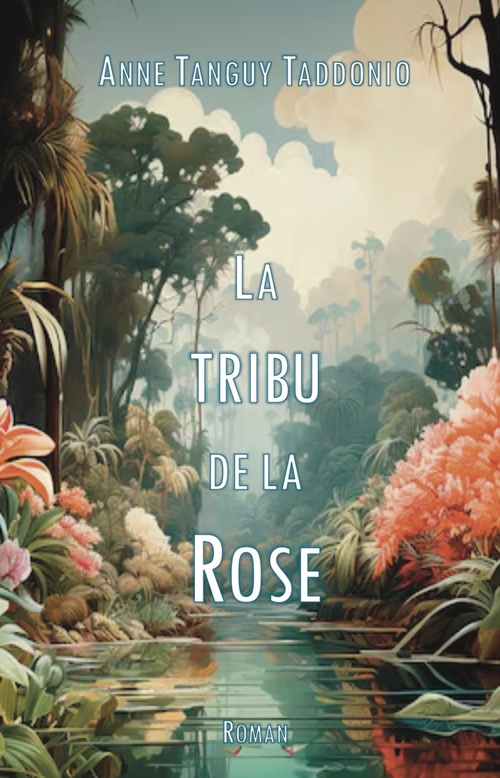 ebook cover of La Tribu de la Rose, by Anne Tanguy Taddonio