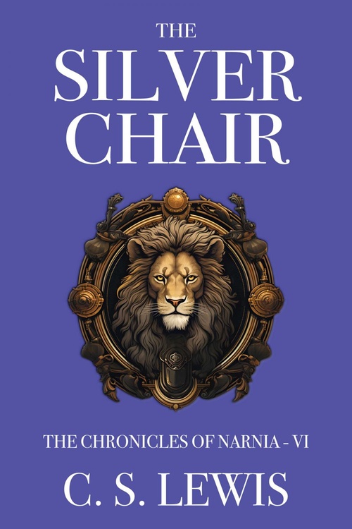 ebook cover of The Silver Chair, by C. S. Lewis