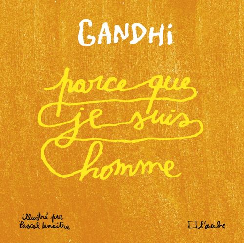 ebook cover of Parce que je suis homme, by Mohandas Gandhi