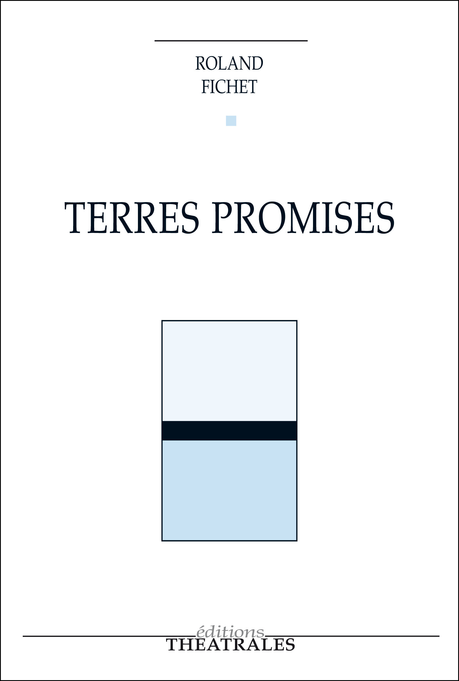 Couverture ebook de Terres promises, de Roland Fichet