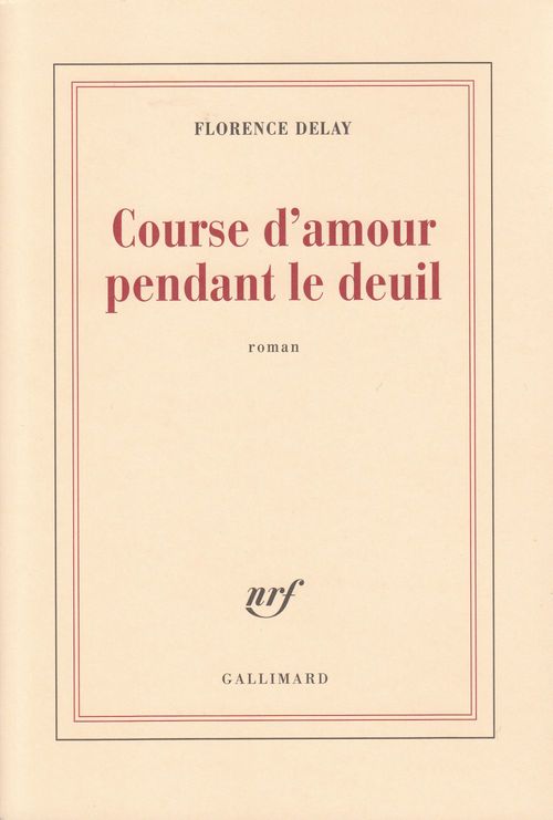 ebook cover of Course d'amour pendant le deuil, by Florence Delay