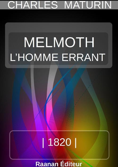 Couverture ebook de MELMOTH OU L´HOMME ERRANT, de Charles Robert Maturin