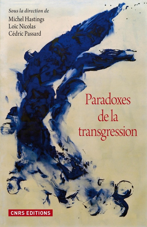 ebook cover of Paradoxes de la transgression, by Michel Hastings, Loïc Nicolas, Cédric Passard