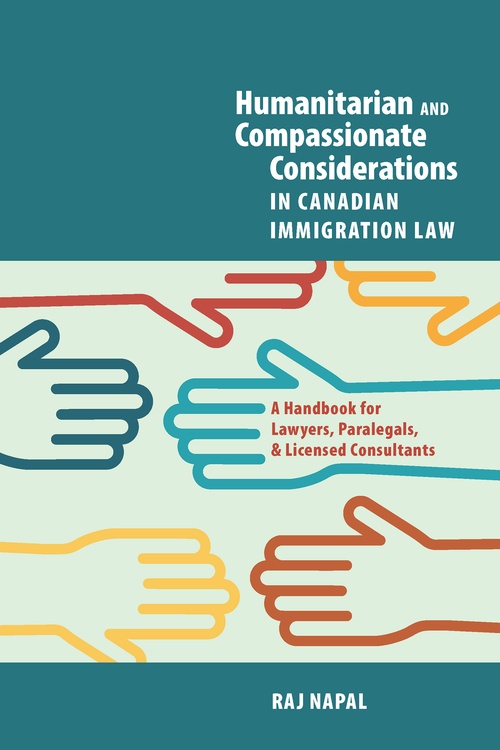 Couverture ebook de Humanitarian and Compassionate Considerations in Canadian Immigration Law, de Raj Napal