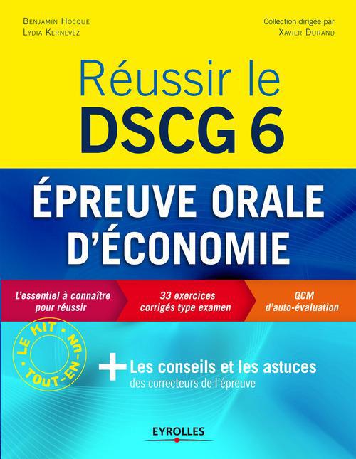 Couverture ebook de Réussir le DSCG 6 - Epreuve orale d'économie, de Benjamin Hocque, Lydia Kernevez