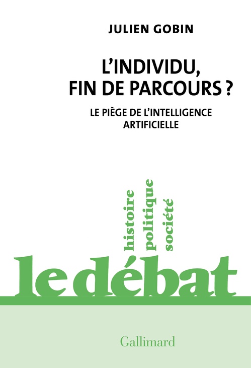 Couverture ebook de L'individu, fin de parcours ? Le piège de l'intelligence artificielle, de Julien Gobin