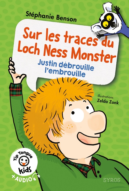 Couverture ebook de Tip Tongue kids : Sur les traces du Loch Ness Monster - Justin débrouille l'embrouille, de Stéphanie Benson