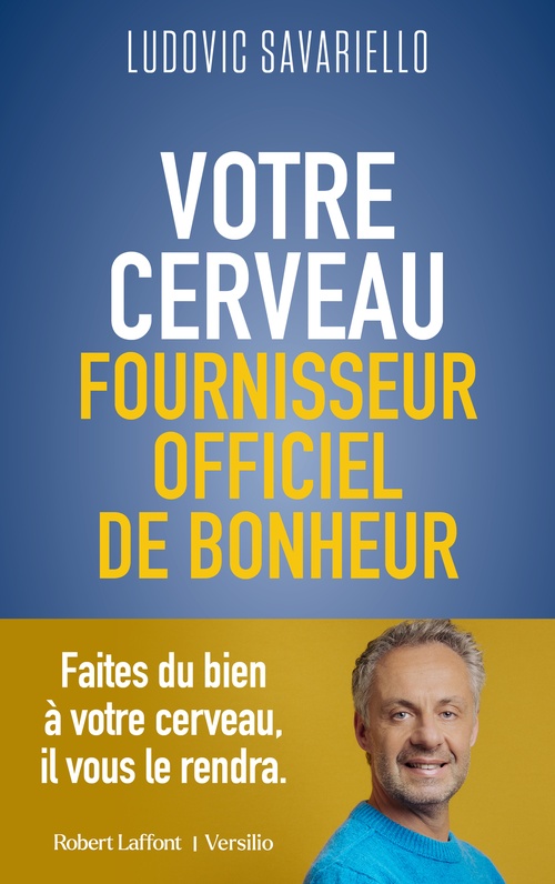 ebook cover of Votre cerveau, fournisseur officiel de bonheur, by Ludovic Savariello