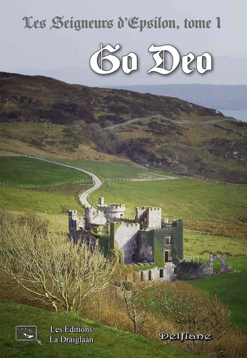 Couverture ebook de Les Seigneurs d'Epsilon, tome 1. Go Deo, de Delfiane
