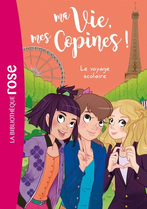 ebook cover of Ma vie, mes copines 03 - Le voyage scolaire, by Hachette Livre