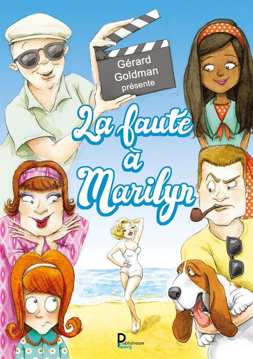 ebook cover of "Et qu'ça saute" & "La faute à Marilyn", by Gérard GOLDMAN