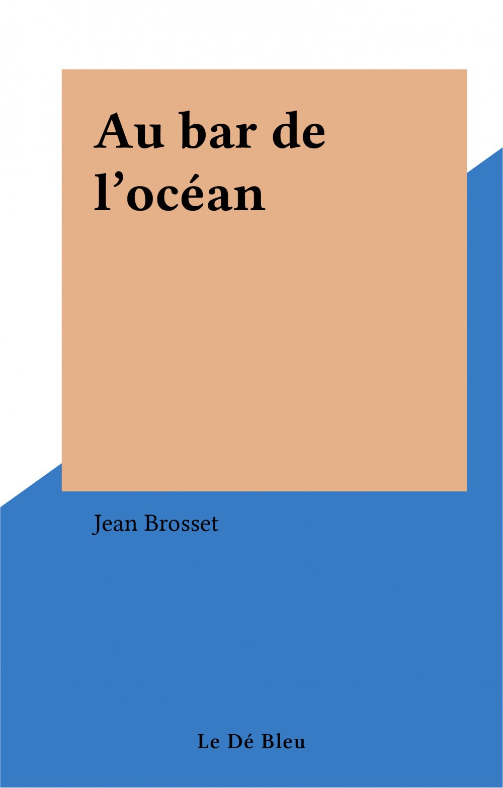 ebook cover of Au bar de l'océan, by Jean Brosset
