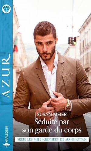 Couverture ebook de Séduite par son garde du corps, de Susan Meier