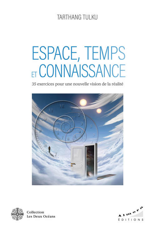 ebook cover of Espace, Temps et Connaissance - 35 exercices pour une nouvelle vision de la réalité, by Tarthang Tulku