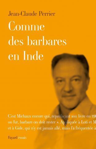 ebook cover of Comme des barbares en Inde, by Jean-Claude Perrier