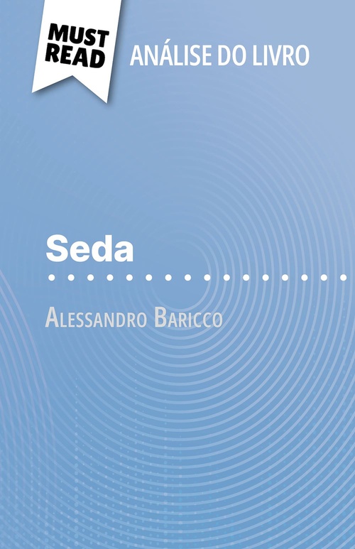 ebook cover of Seda de Alessandro Baricco (Análise do livro), by Catherine Bourguignon, Alva Silva