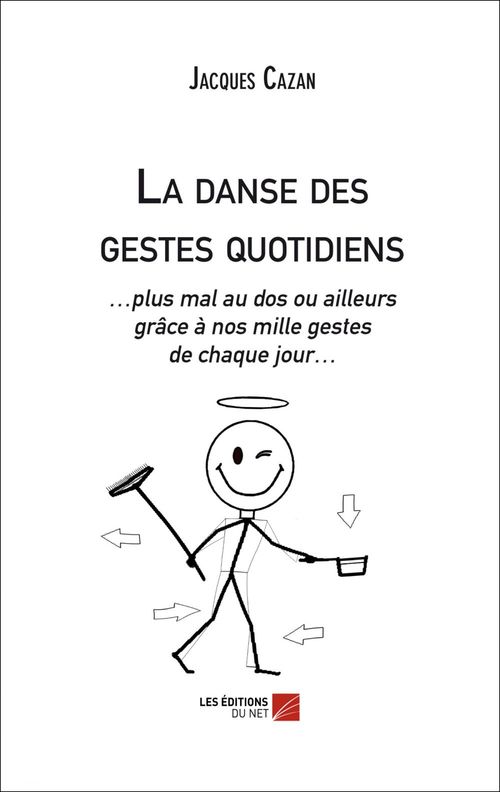 Couverture ebook de La danse des gestes quotidiens, de Jacques Cazan