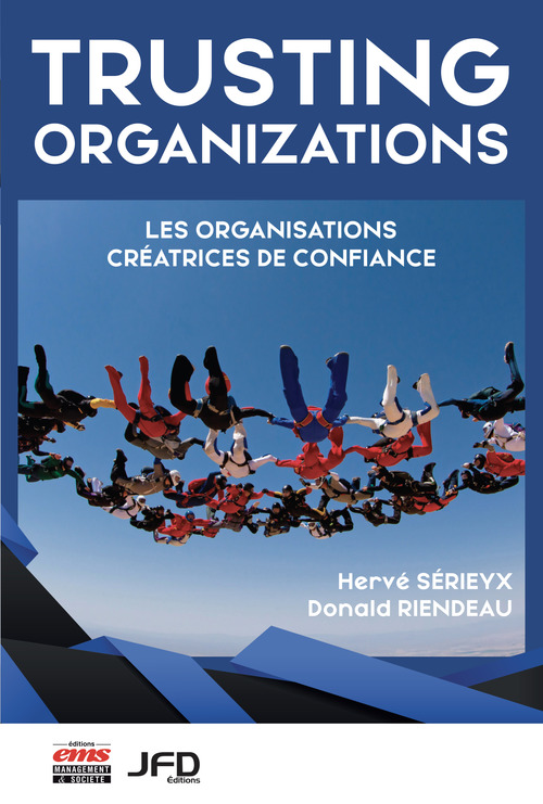 Couverture ebook de Trusting organizations, de Donald Riendeau, Hervé Serieyx