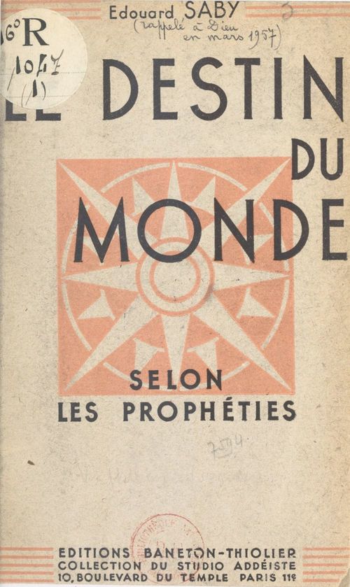 Couverture ebook de Le destin du monde selon les prophéties, de Edouard Saby