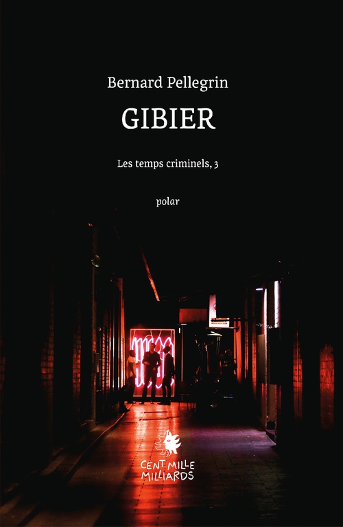 Couverture ebook de Gibier, de Bernard Pellegrin