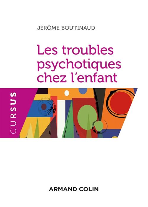 Couverture ebook de Les troubles psychotiques chez l'enfant, de Jérôme Boutinaud