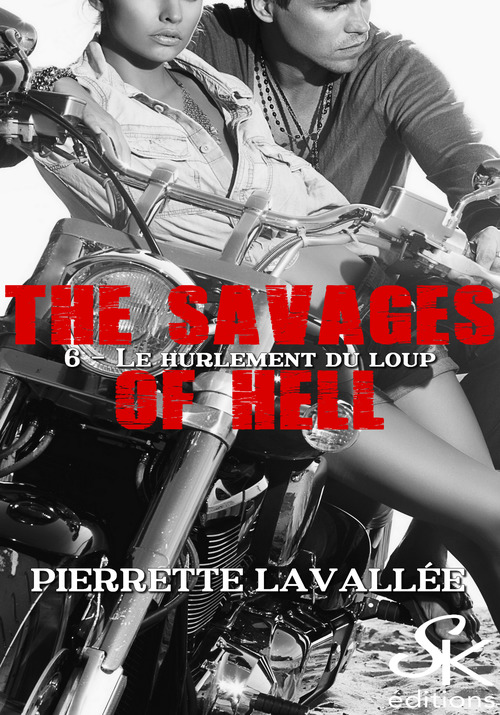 Couverture ebook de The savages of Hell 6, de Pierrette Lavallée