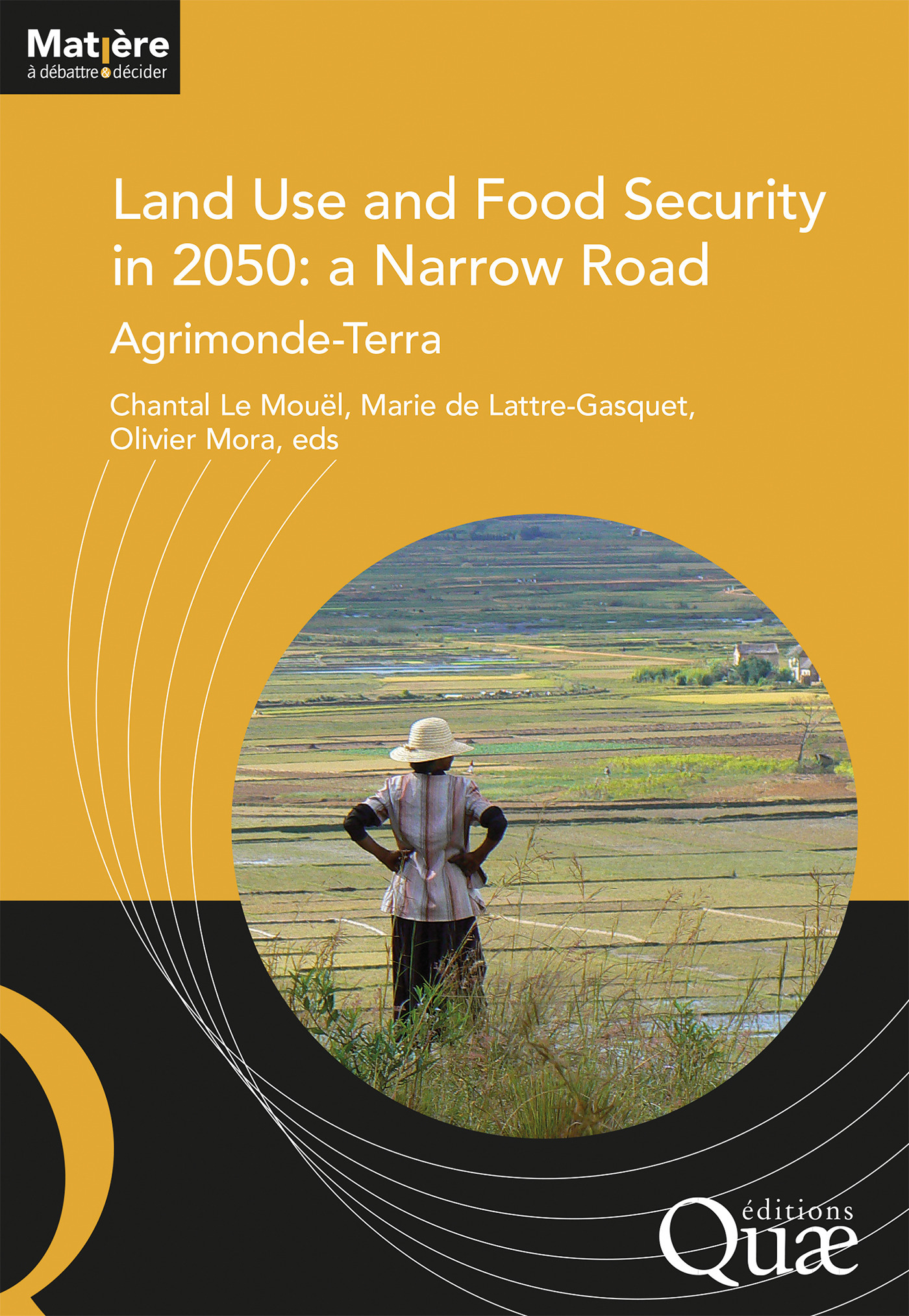 ebook cover of Land Use and Food Security in 2050: a Narrow Road, by M. De Lattre-Gasquet, Olivier Mora, Chantal Le Mouël