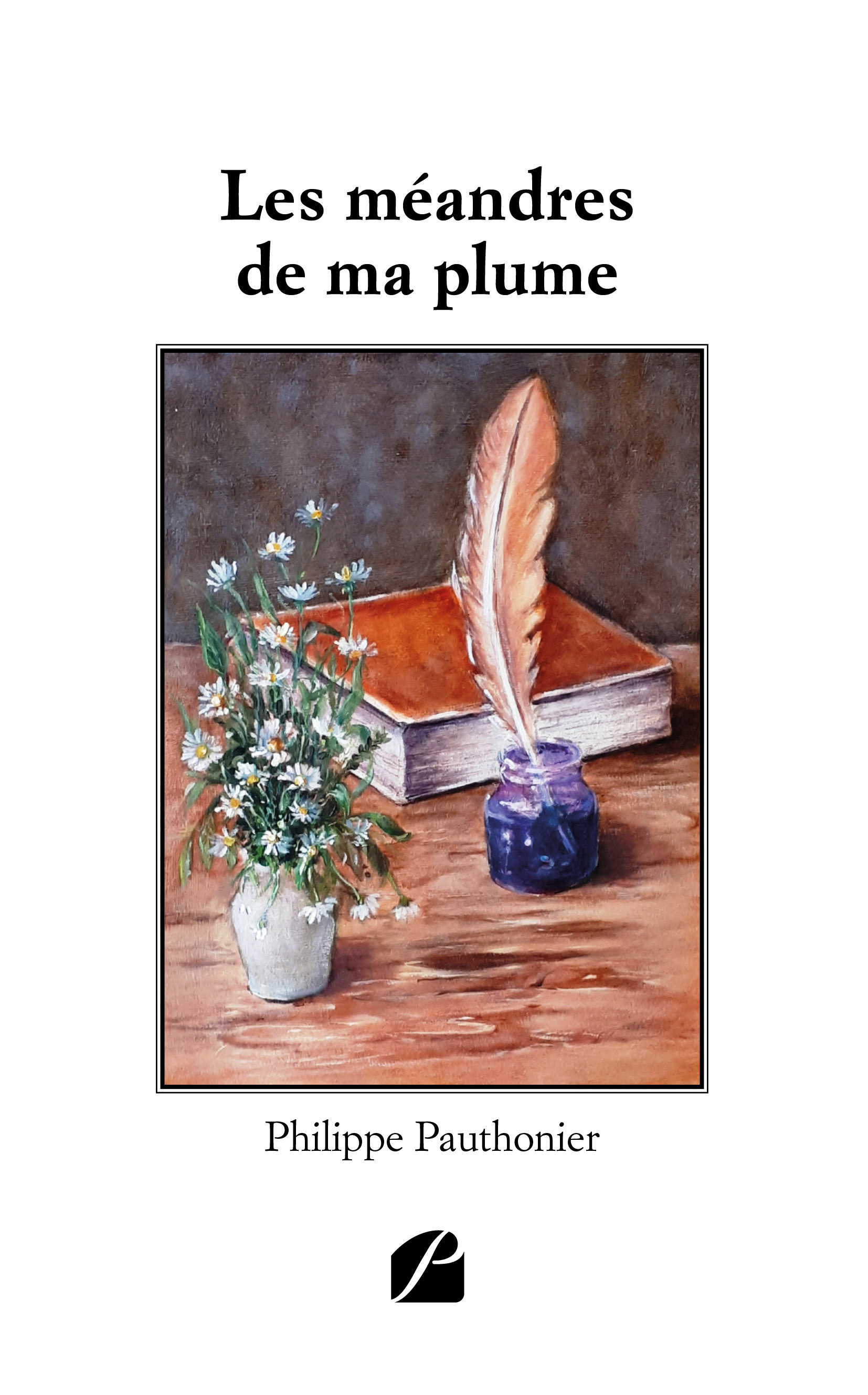 ebook cover of Les méandres de ma plume, by Philippe Pauthonier