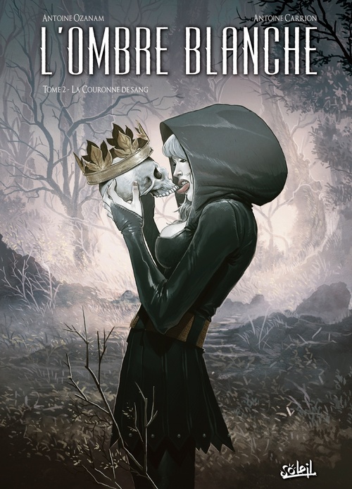 ebook cover of L'Ombre blanche T02 - La couronne de sang, by Antoine Ozanam