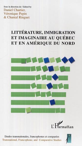 ebook cover of Littérature, immigration et imaginaire au Québec et en Amérique du Nord, by Ringuet/Pepin