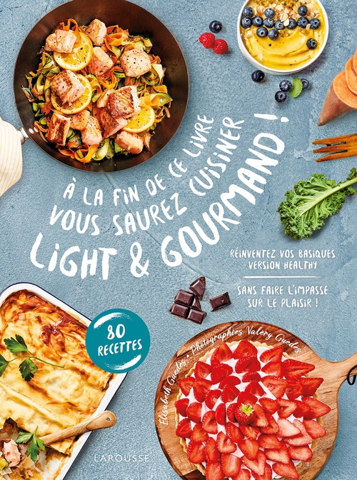 ebook cover of A la fin de ce livre vous saurez cuisiner light et gourmand, by Elisabeth Guédes