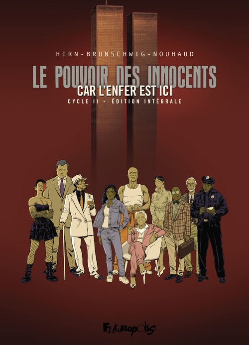 ebook cover of Le pouvoir des innocents (cycle II). Car l'enfer est ici (L'Intégrale), by Luc Brunschwig, Laurent Hirn, David Nouhaud