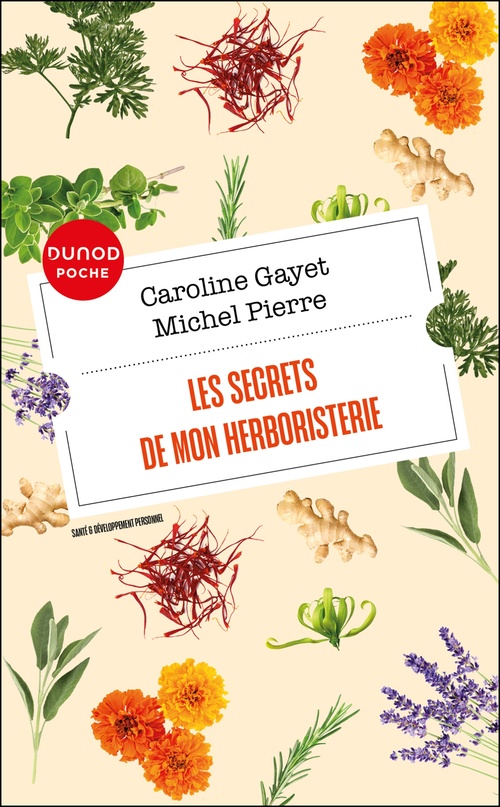 Couverture ebook de Les secrets de mon herboristerie, de Caroline Gayet, Michel Pierre