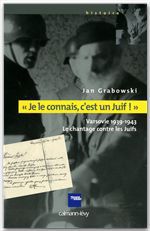 ebook cover of «Je le connais c'est un juif !», by Jan Grabowski