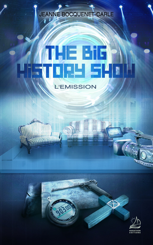 ebook cover of The Big History Show - L'Emission, by Jeanne Bocquenet-Carle