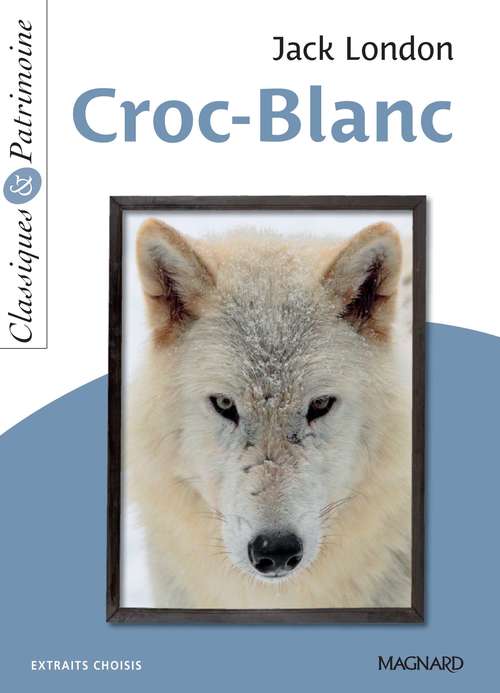 ebook cover of Croc-Blanc - Classiques et Patrimoine, by Jack London