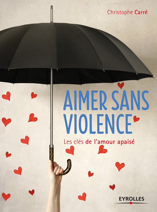 ebook cover of Aimer sans violence, by Christophe Carré