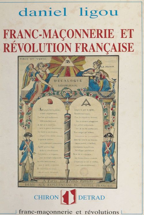 Couverture ebook de Franc-maçonnerie et Révolution française, 1789-1799, de Daniel Ligou
