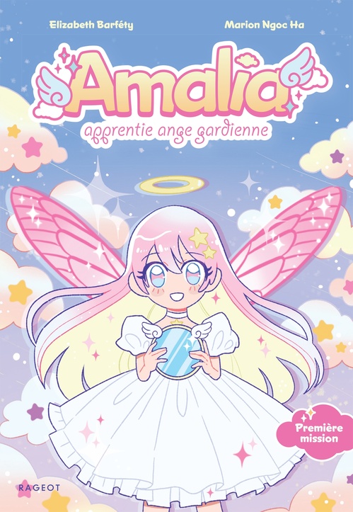 ebook cover of Amalia, apprentie ange gardienne - Tome 1 : Première mission, by Elizabeth Barfety